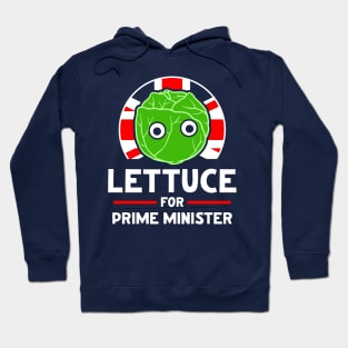 Lettuce For Prime Minister Liz Truss Hoodie